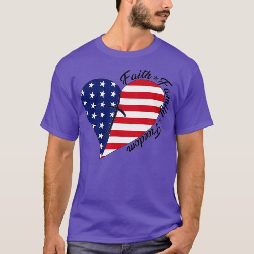 Faith Family Freedom American Flag Heart 4th of Ju T_Shirt