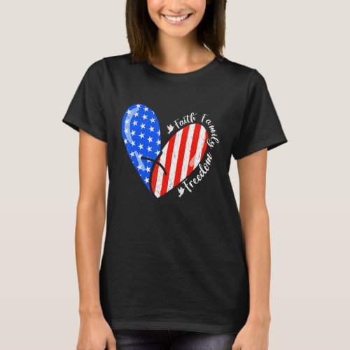 Faith Family Freedom American Flag Heart 4th Of Ju T_Shirt