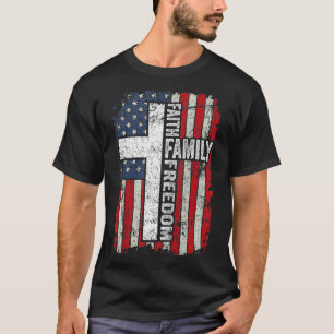 Faith Family Freedom Patriotic US Flag Christian 4 T-Shirt