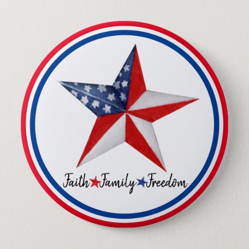 Faith Family Freedom Red White Blue Star Patriotic Button