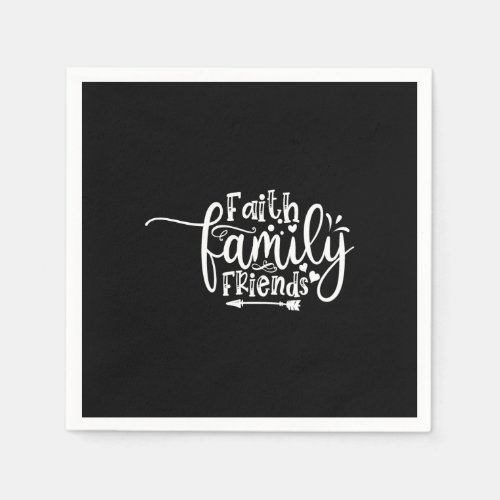 faith family friends napkins