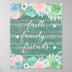 Faith, Family, Friends Succulents Poster