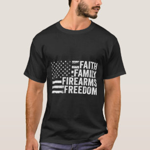 Faith Family  Pro God Guns American Flag T-Shirt