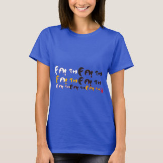 faith fatih feel good t.shirt T-Shirt