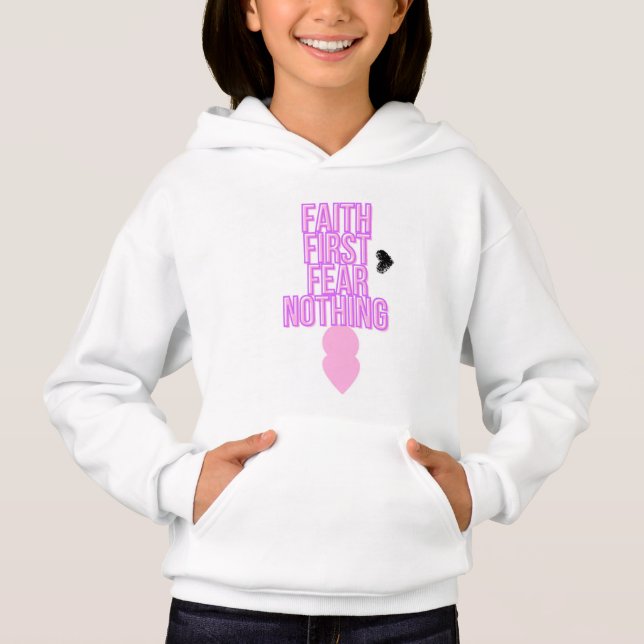 Faith First Fear Nothing | Christian Hoodie  (Front)