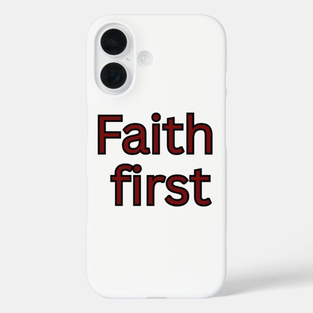 Faith first-religious saying Case-Mate iPhone case (Back)
