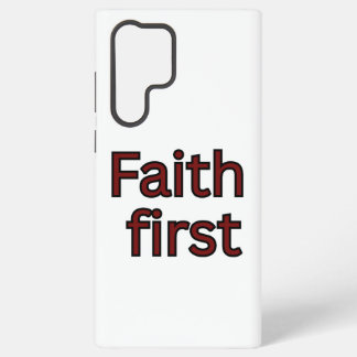 Faith first-religious saying samsung galaxy s22 ultra case