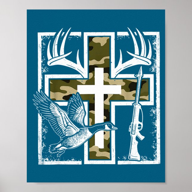 Faith Fishing Hunting Camo Cross Duck Deer Christi Poster (Front)
