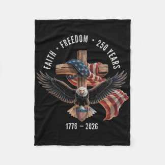 Faith Freedom 250 Years 1776-2026 Christian Cross Fleece Blanket