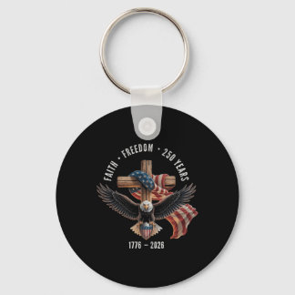 Faith Freedom 250 Years 1776-2026 Christian Cross Keychain