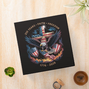 Faith Freedom 250 Years 250th Anniversary  3 Ring Binder
