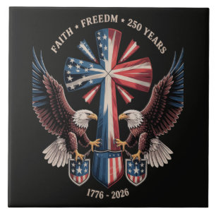 Faith Freedom 250 Years 250th Anniversary USA Ceramic Tile