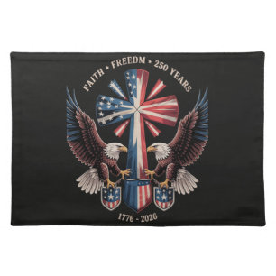 Faith Freedom 250 Years 250th Anniversary USA Cloth Placemat