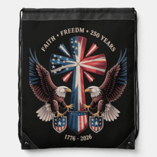 Faith Freedom 250 Years 250th Anniversary USA Drawstring Bag