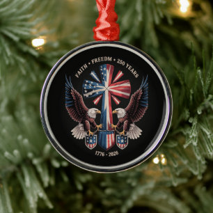 Faith Freedom 250 Years 250th Anniversary USA Metal Ornament