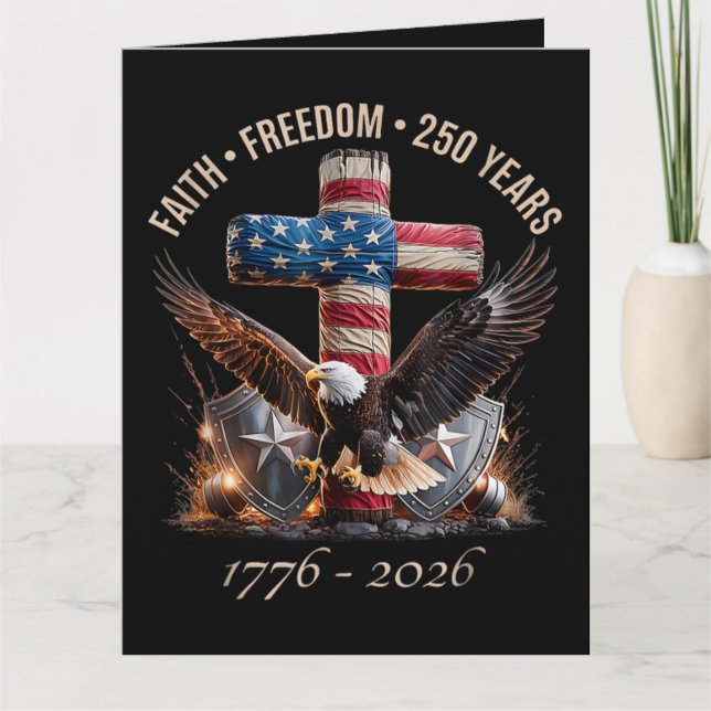 Faith Freedom 250 Years Card (Front)