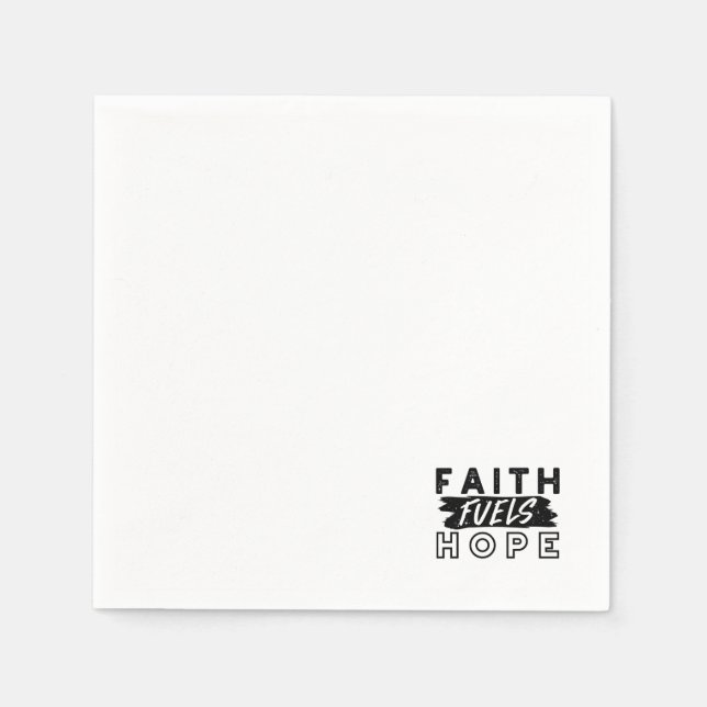 Faith Fuels Hope Quote – Uplifting Christian Art Napkins (Front)
