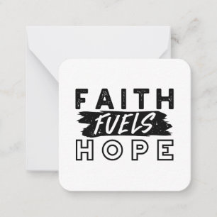 Faith Fuels Hope Quote – Uplifting Christian Art Note Card