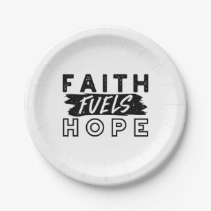 Faith Fuels Hope Quote – Uplifting Christian Art Paper Plates