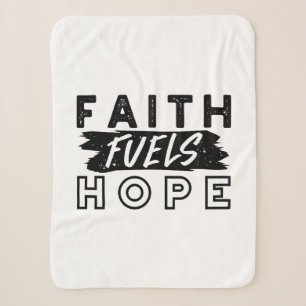 Faith Fuels Hope Quote – Uplifting Christian Art Sherpa Blanket