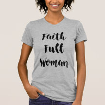 Faith-Full Woman Crew-Neck Tee
