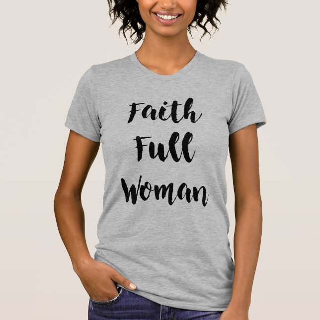 Faith-Full Woman Crew-Neck Tee (Front)