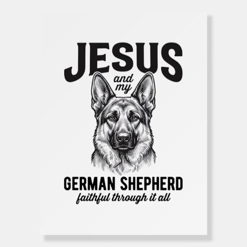 Faith German Shepherd Shirt for Christian Dog Love Foam Board