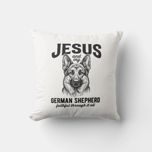Faith German Shepherd Shirt for Christian Dog Love Throw Pillow