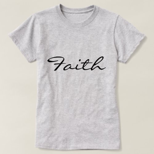Faith Gifts Collection _  T_Shirt