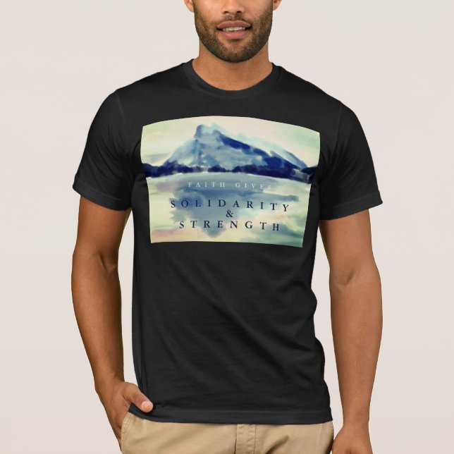 FAITH GIVES SOLIDARITY INSPIRATIONAL BLACK T-Shirt (Front)