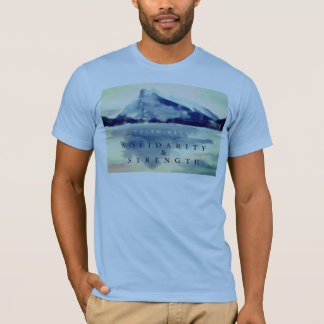 FAITH GIVES SOLIDARITY MOUNTAINS INSPIRATIONAL T-Shirt