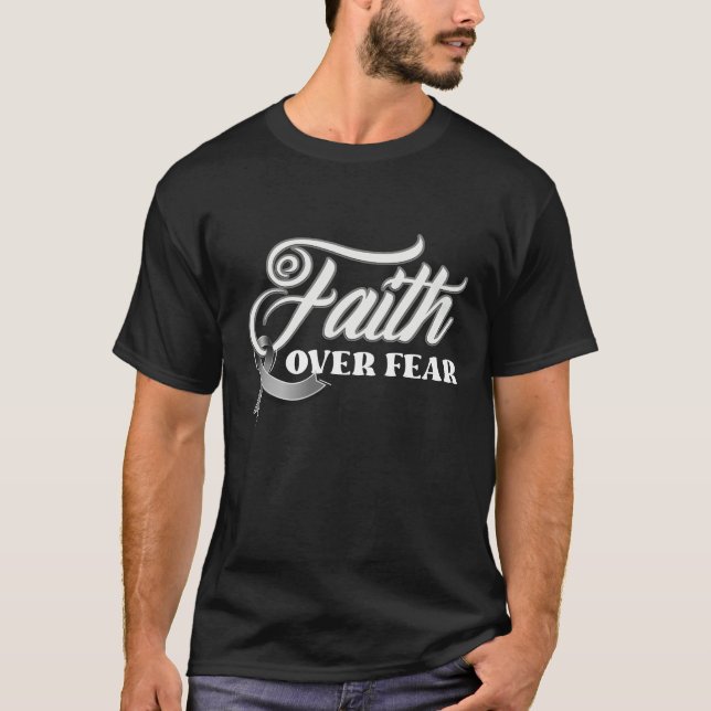 Faith God Fear Brain Tumor Awareness Brain Cancer  T-Shirt (Front)