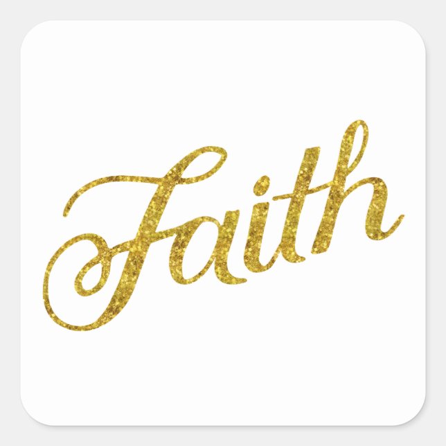 Faith Gold Faux Glitter Metallic Inspirational Square Sticker (Front)