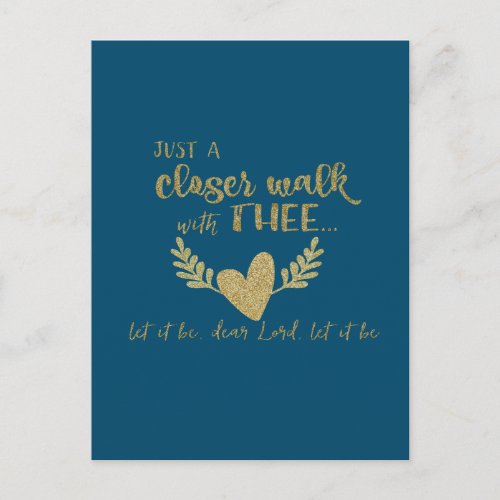 Faith Gold Just a Closer Walk with Thee Quote Postcard