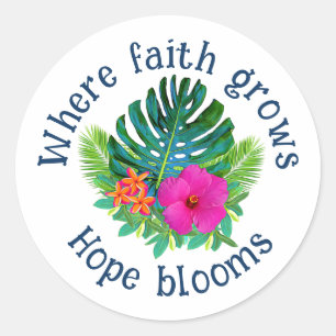 Faith Grows Hope Blooms Tropical Hawaii Floral Classic Round Sticker