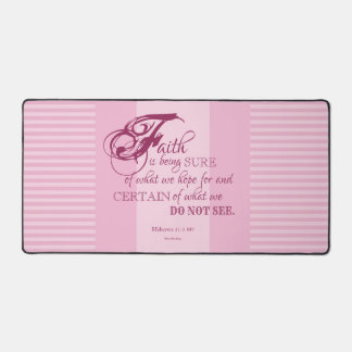 Faith - Hebrews 11:1 Desk Mat (Pink)