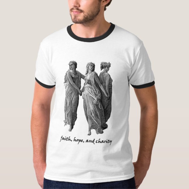 Faith, Hope, and Charity T-Shirt (Front)