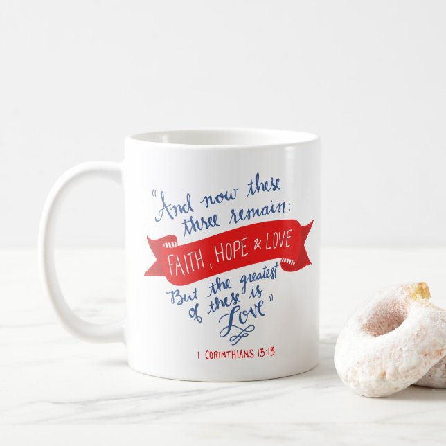 Faith Hope and Love 2 Coffee Mug (With Donut)