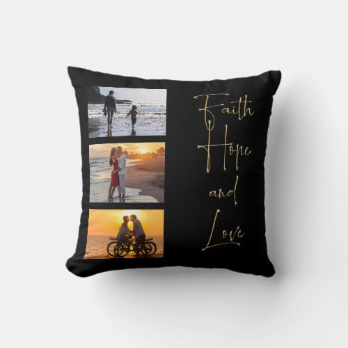 Faith Hope and Love Black and Gold Photo Template Throw Pillow