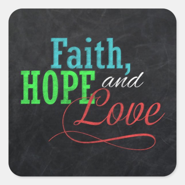 Faith Hope and Love Chalkboard Christmas Christian Square Sticker (Front)