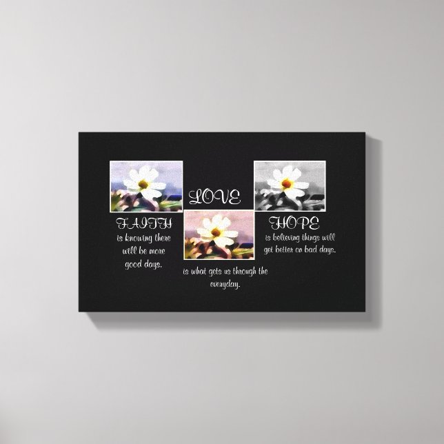 Faith, Hope and Love floral canvas (Front)