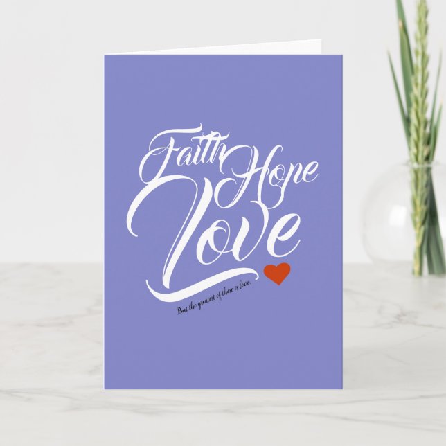 Faith Hope and Love Greeting Card (Front)