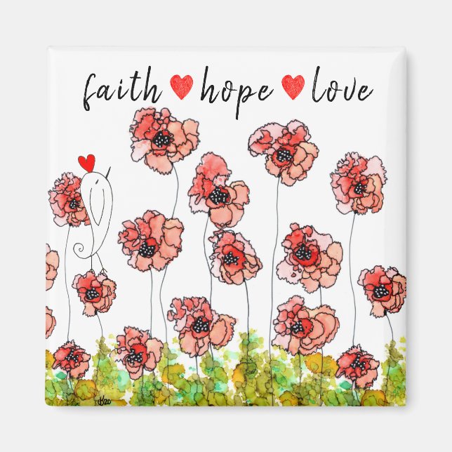 Faith, Hope and Love Poppies Flower Magnet (Front)