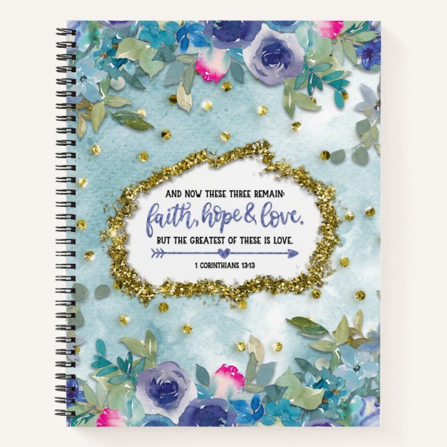 Faith, Hope, and Love with Watercolor Flowers Notebook (Front)