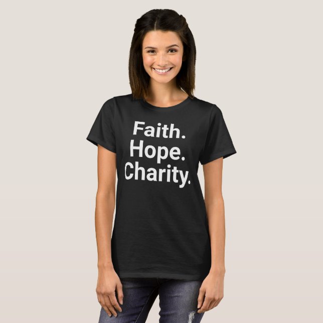 Faith Hope Charity Christian Minimalist Typography T-Shirt (Front Full)