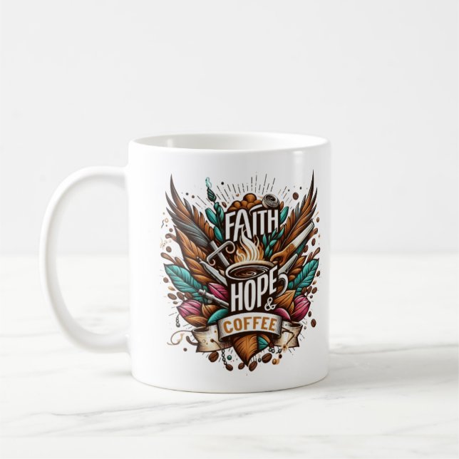 Faith, Hope & Coffee Mug (Left)