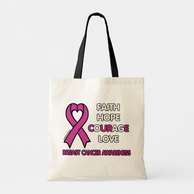 Faith Hope Courage Love...Breast Cancer Tote Bag (Back)