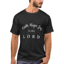 Faith, hope, joy in the LORD, white letters