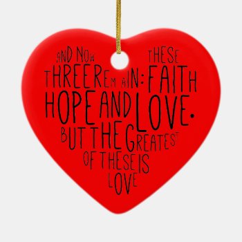Faith Hope Love 1 Corinthians 13:13 Ceramic Ornament by LATENA at Zazzle