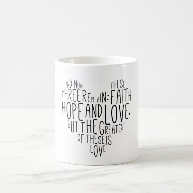 Faith Hope Love 1 Corinthians 13:13 Coffee Mug (Center)
